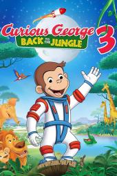 Curious George 3: Back to the Jungle poster