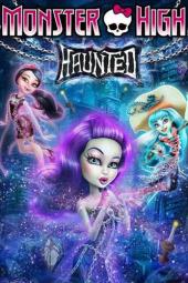 Monster High: Haunted poster