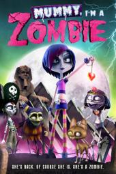 Mummy, I'm a Zombie poster