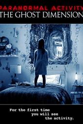 Paranormal Activity: The Ghost Dimension poster